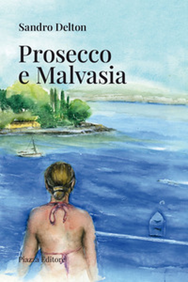 Prosecco e Malvasia - Librerie.coop Prosecco e Malvasia - Librerie.coop