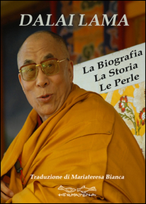 Dalai Lama. La biografia, la storia, le perle - Librerie.coop Dalai Lama. La biografia, la storia, le perle - Librerie.coop