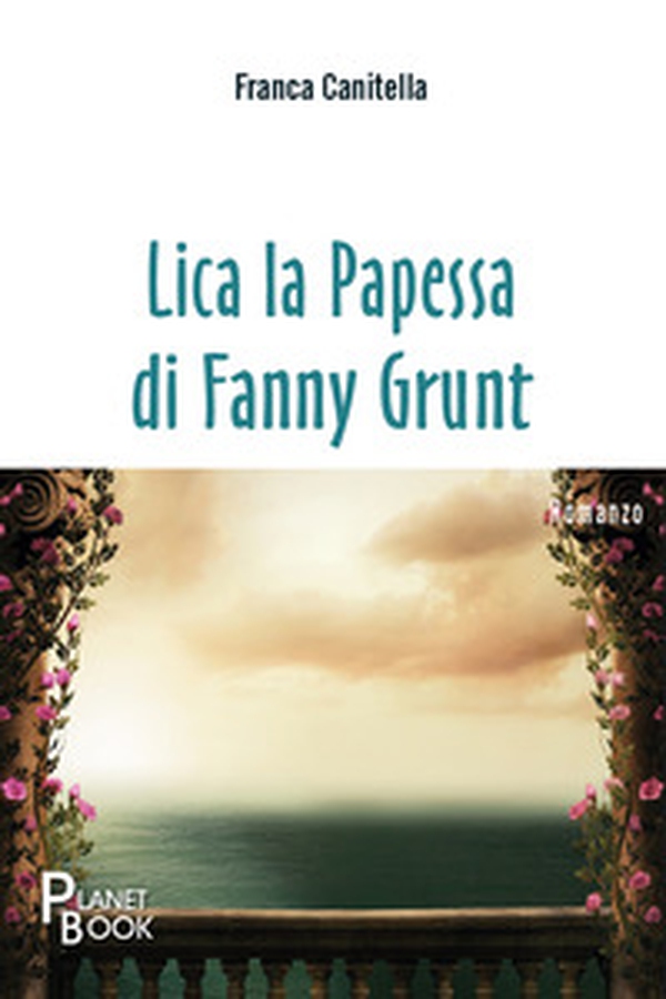 Lica la Papessa di Fanny Grunt - Librerie.coop Lica la Papessa di Fanny Grunt - Librerie.coop
