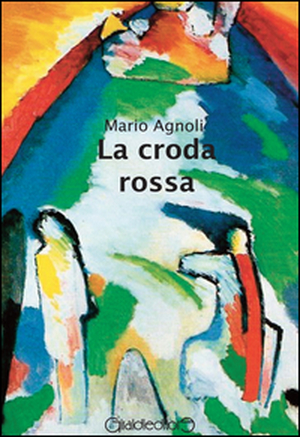 La croda rossa - Librerie.coop La croda rossa - Librerie.coop