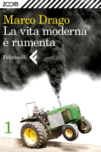 La vita moderna è rumenta - 1 - Librerie.coop La vita moderna è rumenta - 1 - Librerie.coop