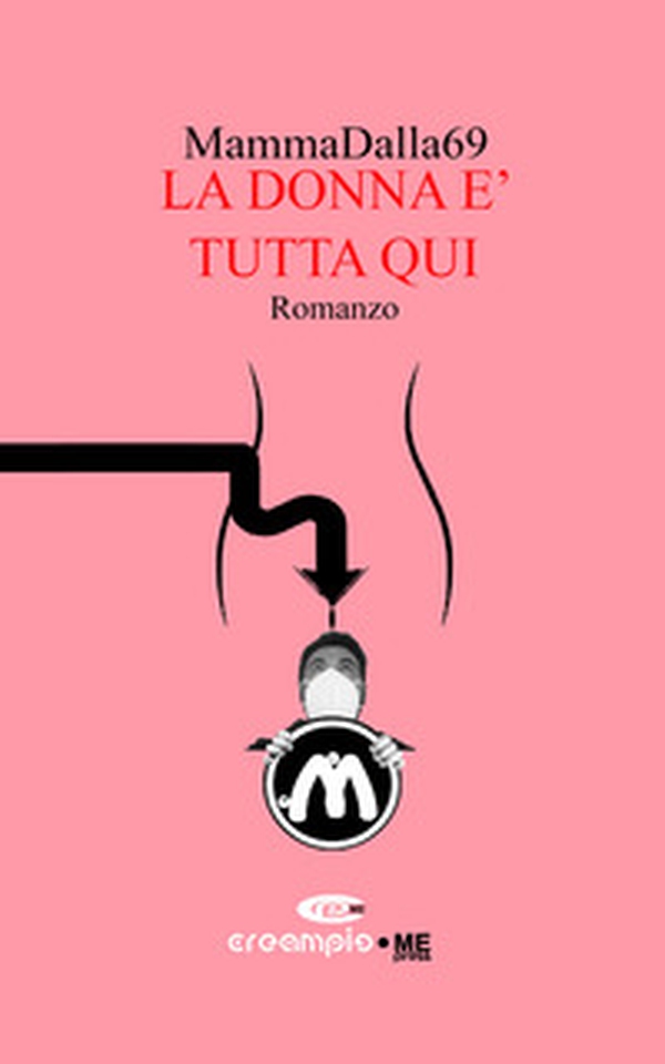 La donna è tutta qui - Librerie.coop La donna è tutta qui - Librerie.coop