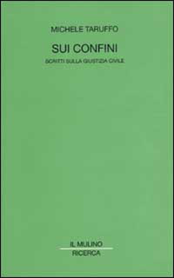 Sui confini. Scritti sulla giustizia civile - Librerie.coop Sui confini. Scritti sulla giustizia civile - Librerie.coop