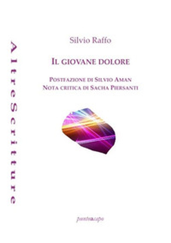 Il giovane dolore - Librerie.coop Il giovane dolore - Librerie.coop