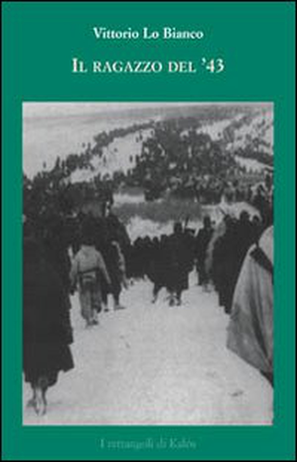 Il ragazzo del '43 - Librerie.coop Il ragazzo del '43 - Librerie.coop