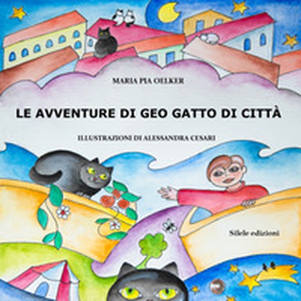 Le avventure di Geo gatto di città - Librerie.coop Le avventure di Geo gatto di città - Librerie.coop