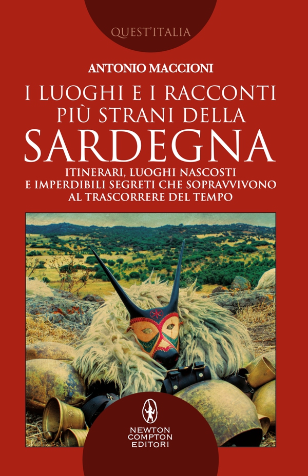 I luoghi e i racconti più strani della Sardegna - Librerie.coop I luoghi e i racconti più strani della Sardegna - Librerie.coop