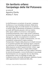 Un territorio orfano. L'arcipelago della Valpolcevera - Librerie.coop