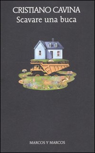 Scavare una buca - Librerie.coop
