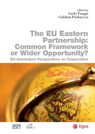Eu Eastern Partnership: Common Framework or Wider Opportunity? (The) - Librerie.coop