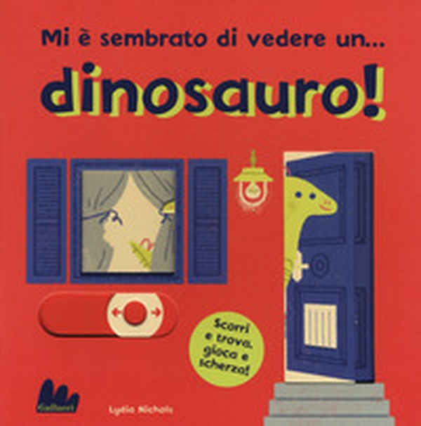 Mi è sembrato di vedere un... dinosauro! - Librerie.coop Mi è sembrato di vedere un... dinosauro! - Librerie.coop
