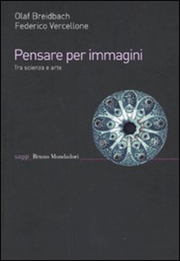 Pensare per immagini. Tra scienza e arte - Librerie.coop Pensare per immagini. Tra scienza e arte - Librerie.coop