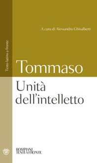 Unità dell'intelletto. Testo latino a fronte - Librerie.coop Unità dell'intelletto. Testo latino a fronte - Librerie.coop