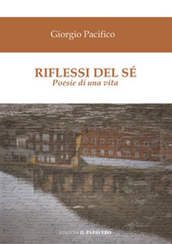 Riflessi del sé. Poesie di una vita - Librerie.coop Riflessi del sé. Poesie di una vita - Librerie.coop