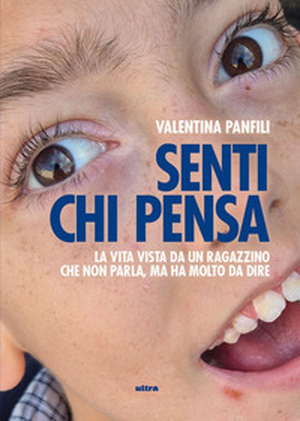 Senti chi pensa. La vita vista da un ragazzino che non parla, ma ha molto da dire - Librerie.coop Senti chi pensa. La vita vista da un ragazzino che non parla, ma ha molto da dire - Librerie.coop