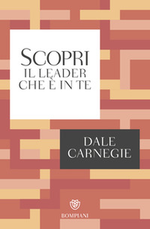 Scopri il leader che è in te - Librerie.coop Scopri il leader che è in te - Librerie.coop