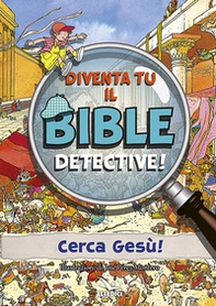 Diventa tu il bible detective! - Librerie.coop