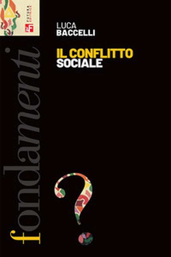 Il conflitto sociale - Librerie.coop Il conflitto sociale - Librerie.coop