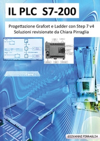 Il PLC S7-200 progettazione Grafcet e Ladder - Librerie.coop Il PLC S7-200 progettazione Grafcet e Ladder - Librerie.coop