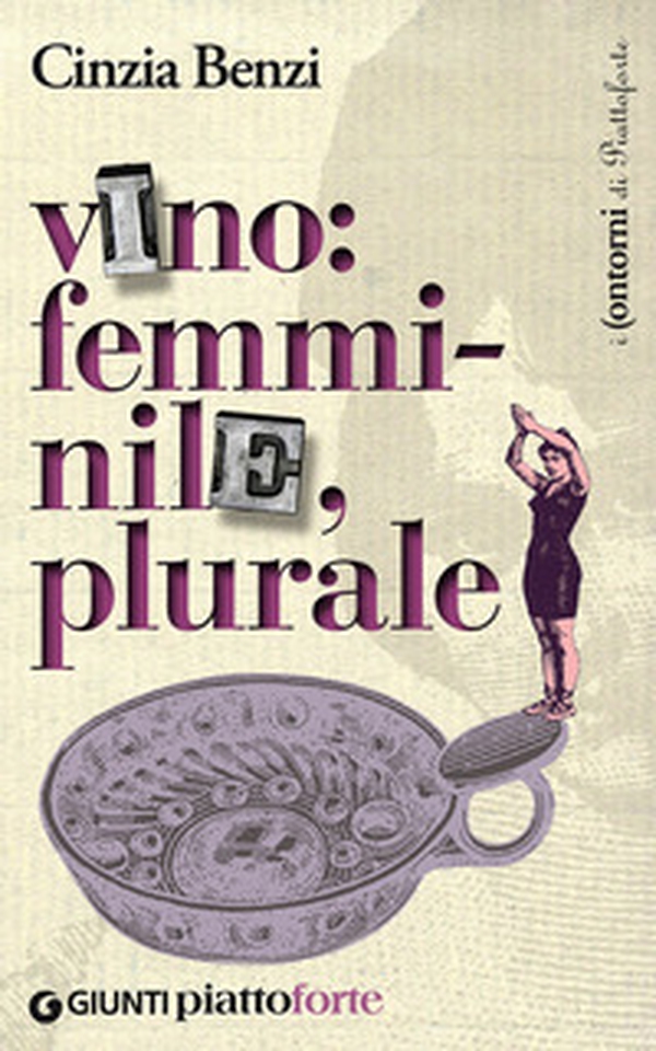 Vino: femminile, plurale - Librerie.coop Vino: femminile, plurale - Librerie.coop