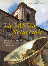 La banda Setaccioli - Librerie.coop