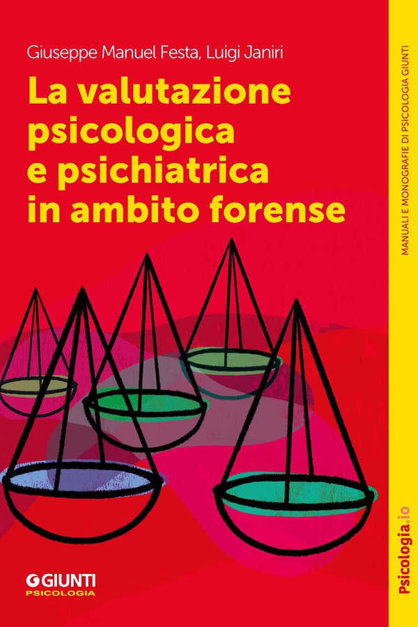 La valutazione psicologica e psichiatrica in ambito forense - Librerie.coop La valutazione psicologica e psichiatrica in ambito forense - Librerie.coop
