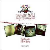 Non tutti i mali vengono per nuocere - Librerie.coop