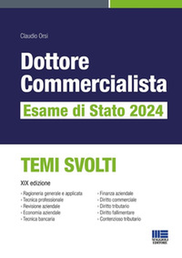 Dottore commercialista. Esame di Stato 2024. Temi svolti - Librerie.coop Dottore commercialista. Esame di Stato 2024. Temi svolti - Librerie.coop