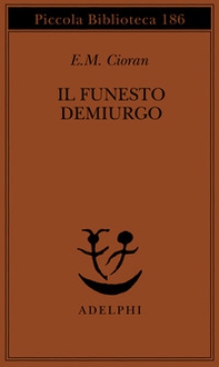 Il funesto demiurgo - Librerie.coop