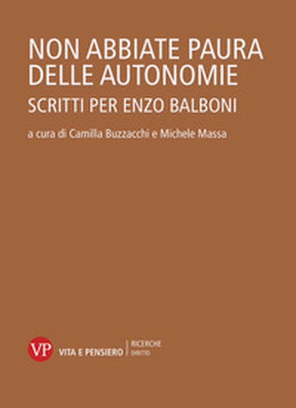 Non abbiate paura delle autonomie. Scritti per Enzo Balboni - Librerie.coop Non abbiate paura delle autonomie. Scritti per Enzo Balboni - Librerie.coop
