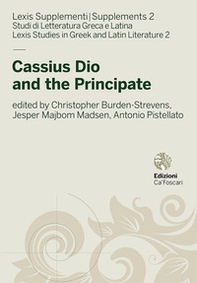 Cassius Dio and the Principate - Librerie.coop