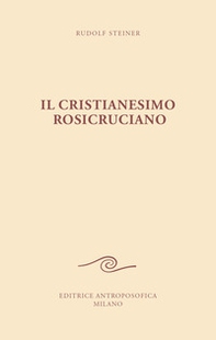Il cristianesimo rosicruciano - Librerie.coop Il cristianesimo rosicruciano - Librerie.coop