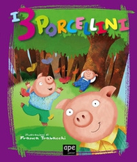 I 3 porcellini - Librerie.coop I 3 porcellini - Librerie.coop