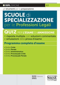 Scuole di specializzazione per le professioni legali. Quiz per l'esame di ammissione a risposta multipla con risposte commentate e simulazioni della prova - Librerie.coop Scuole di specializzazione per le professioni legali. Quiz per l'esame di ammissione a risposta multipla con risposte commentate e simulazioni della prova - Librerie.coop
