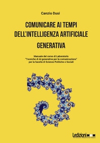 Comunicare ai tempi dell'Intelligenza Artificiale generativa - Librerie.coop