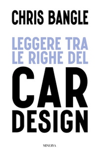 Leggere tra le righe del car design - Librerie.coop Leggere tra le righe del car design - Librerie.coop
