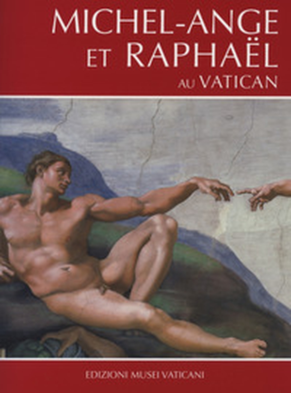Michel-Ange et Raphael au Vatican - Librerie.coop Michel-Ange et Raphael au Vatican - Librerie.coop