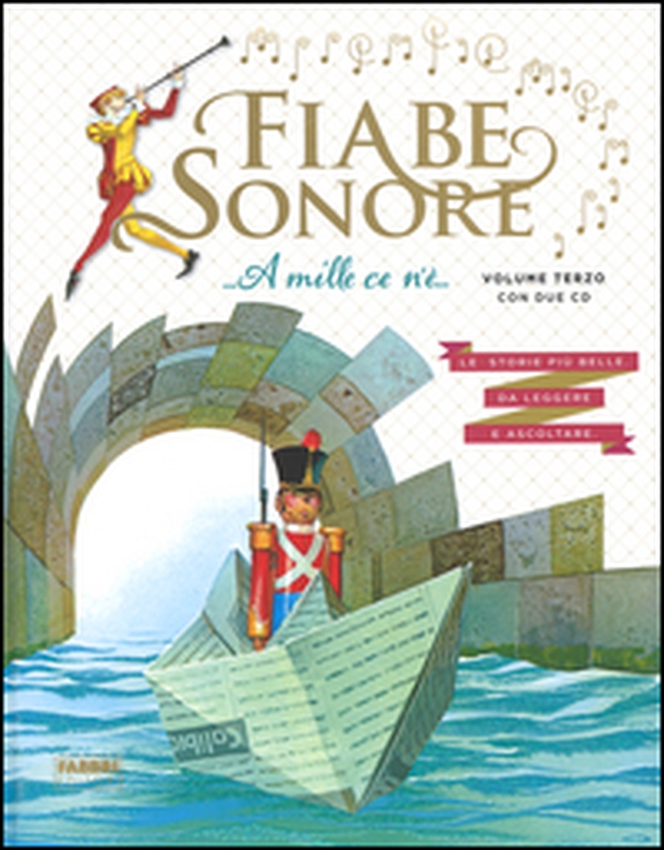 Fiabe sonore. A mille ce n'è... Le storie più belle da leggere e ascoltare - Vol. 3 - Librerie.coop Fiabe sonore. A mille ce n'è... Le storie più belle da leggere e ascoltare - Vol. 3 - Librerie.coop