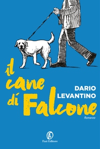 Il cane di Falcone - Librerie.coop Il cane di Falcone - Librerie.coop