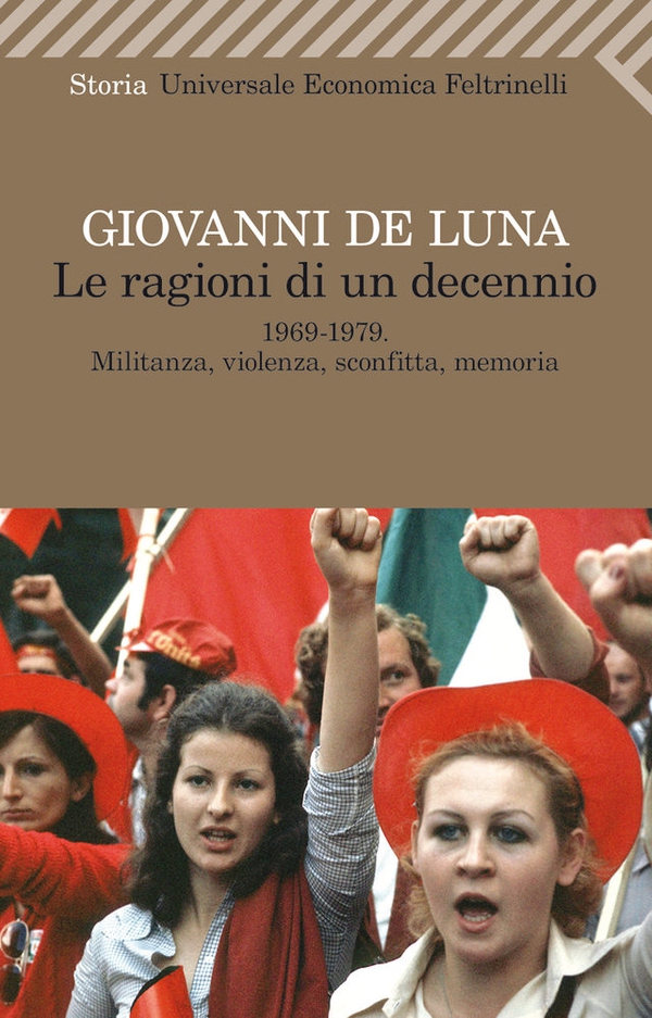 Le ragioni di un decennio - Librerie.coop Le ragioni di un decennio - Librerie.coop