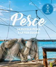 Pesce. La piccola pesca e la sua cucina - Librerie.coop