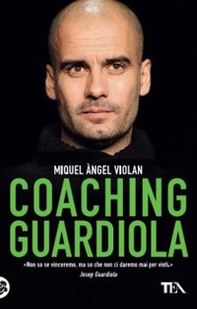 Coaching Guardiola - Librerie.coop Coaching Guardiola - Librerie.coop