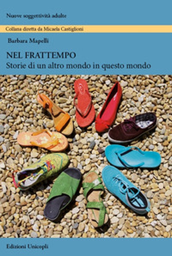 Nel frattempo. Storie di un altro mondo in questo mondo - Librerie.coop Nel frattempo. Storie di un altro mondo in questo mondo - Librerie.coop