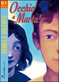 Occhio a Marta! - Librerie.coop Occhio a Marta! - Librerie.coop