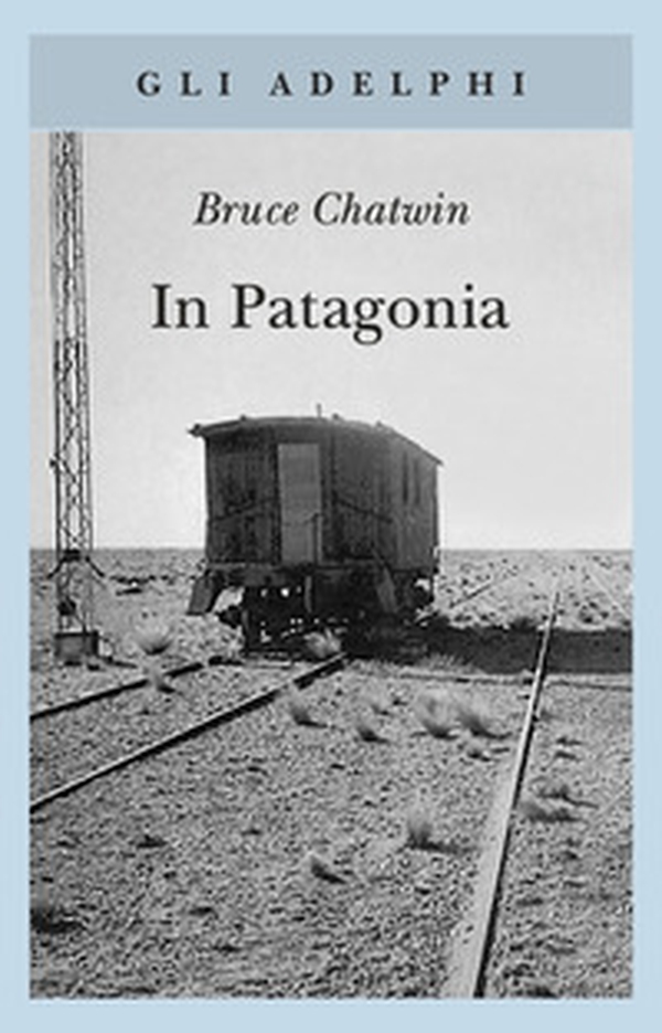 In Patagonia - Librerie.coop In Patagonia - Librerie.coop