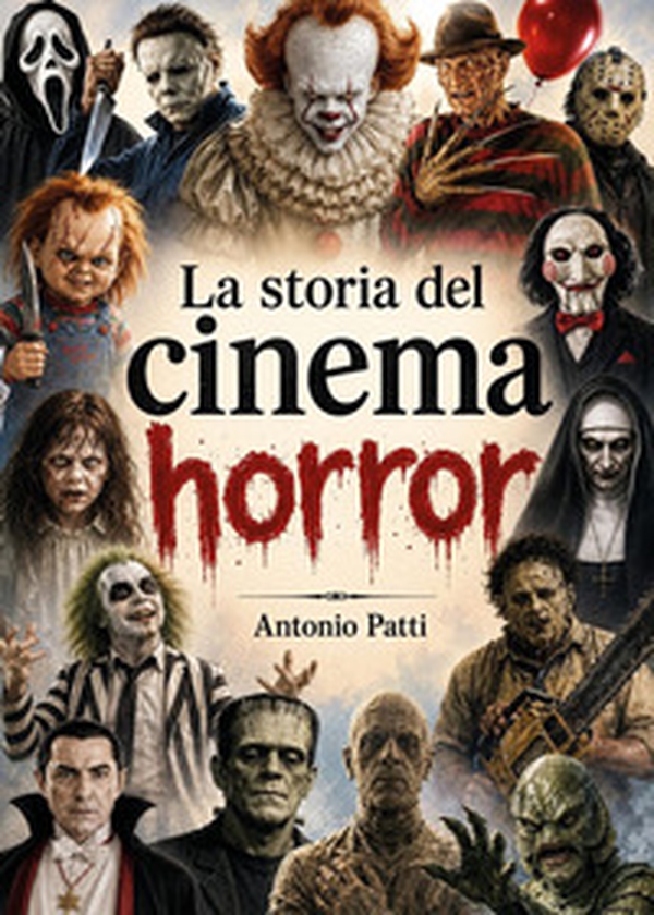 La storia del cinema horror - Librerie.coop