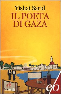 Il poeta di Gaza - Librerie.coop Il poeta di Gaza - Librerie.coop