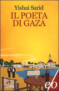 Il poeta di Gaza - Librerie.coop