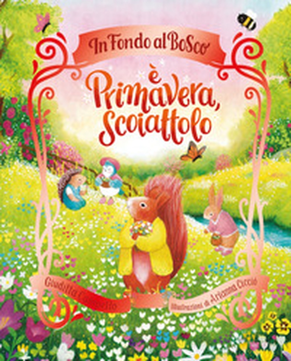 È primavera, Scoiattolo - Librerie.coop È primavera, Scoiattolo - Librerie.coop