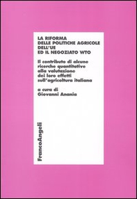 La riforma delle politiche agricole dell'UE ed il negoziato WTO - Librerie.coop